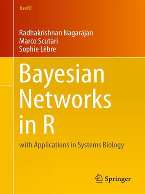 cover image of Bayesian Networks in R